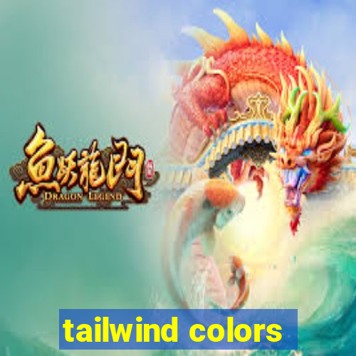 tailwind colors